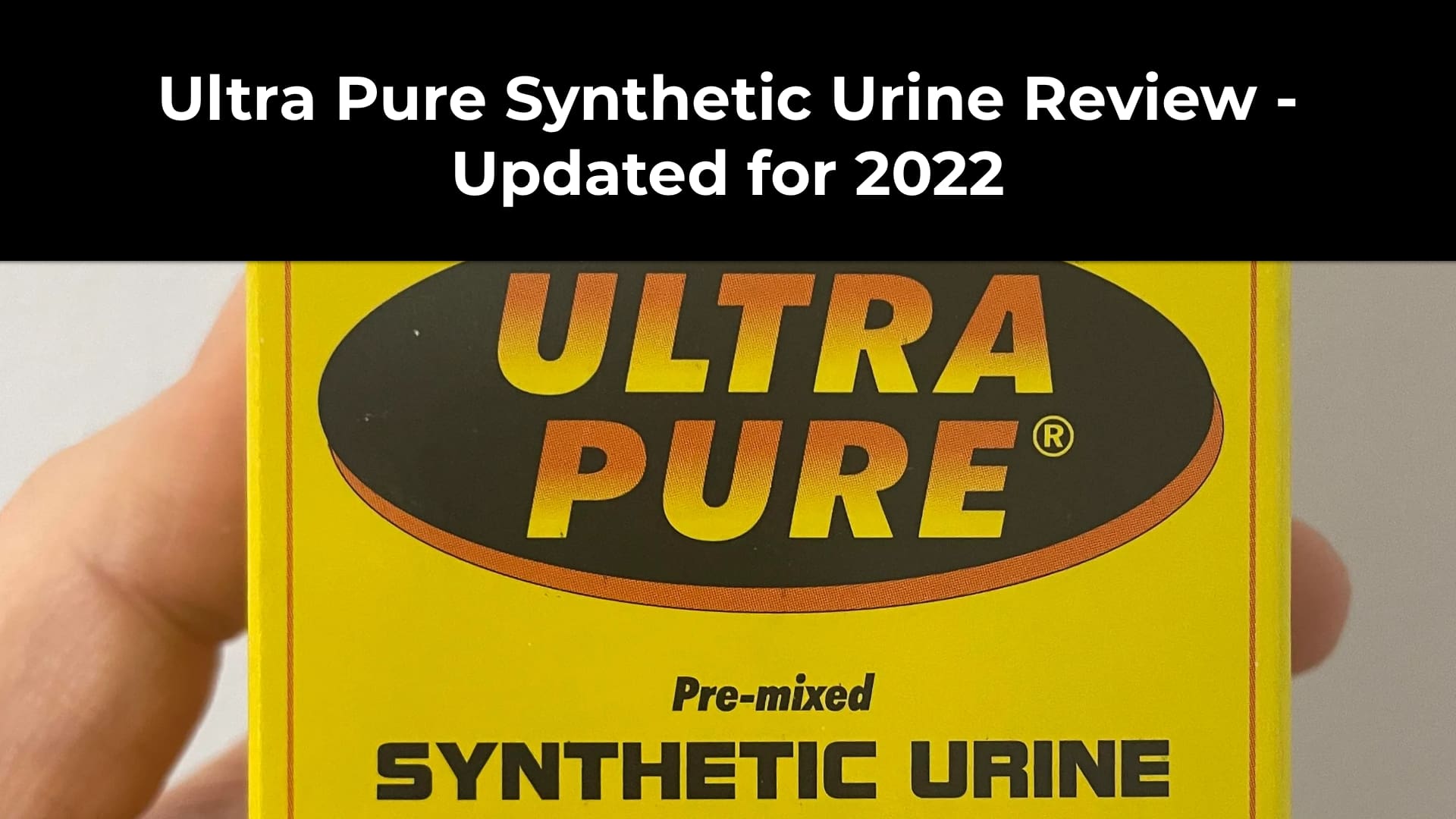 Ultra Pure Synthetic Urine Review - Updated for 2022